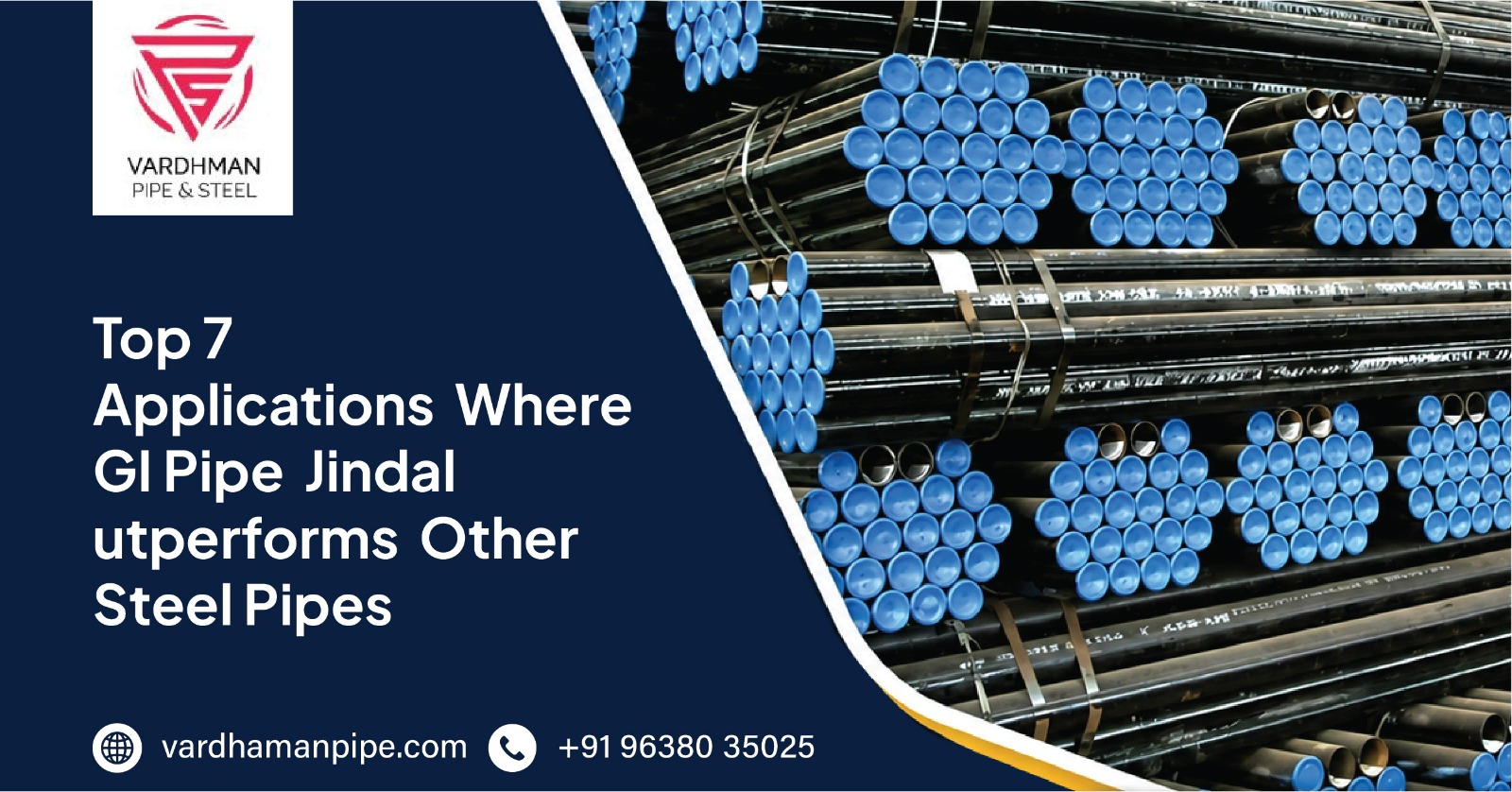 GI Pipe Jindal used in construction and industrial applications | Vardhman Pipe