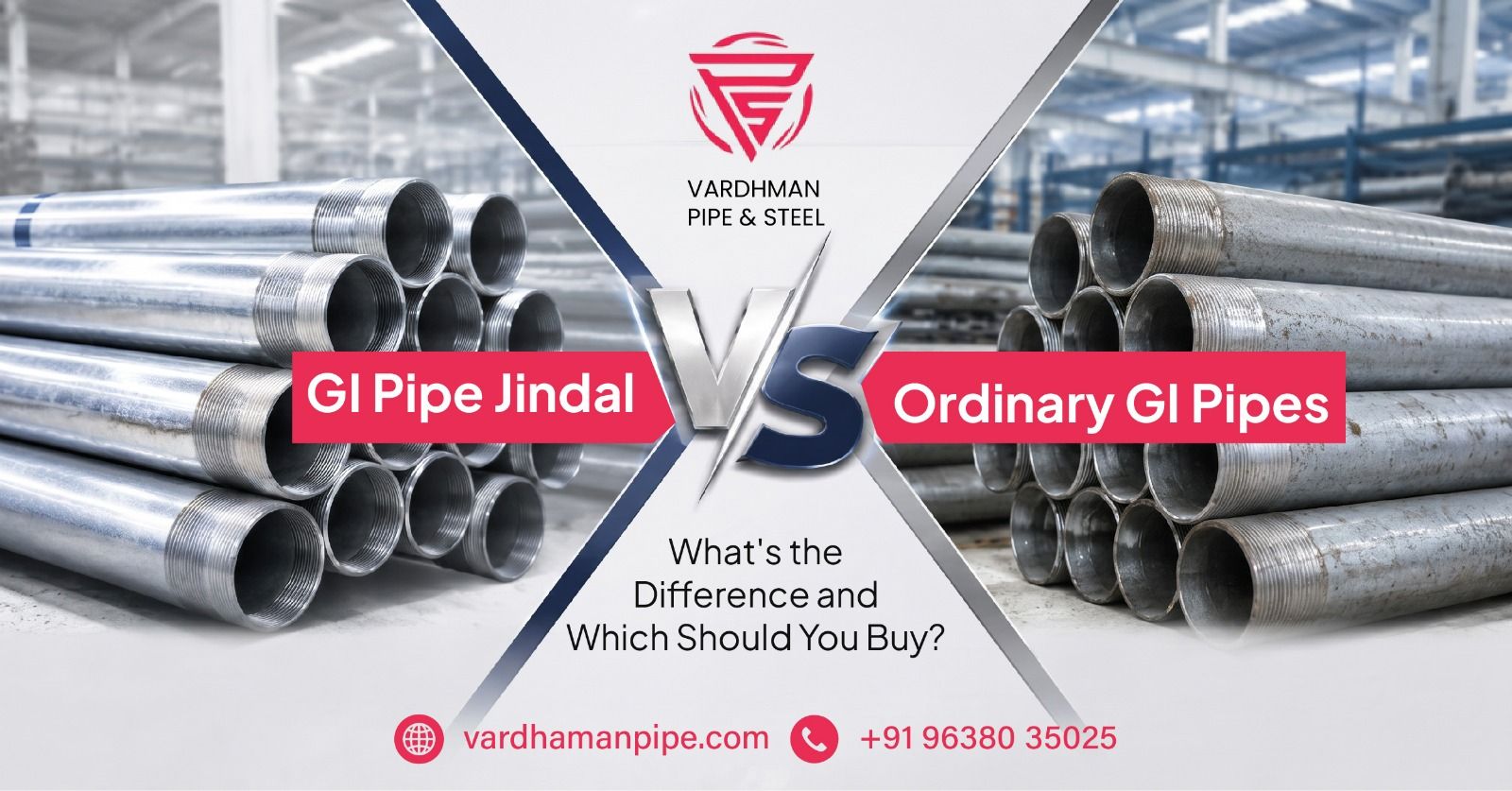 Jindal GI pipes vs ordinary GI pipes comparison for quality and durability | Vardhman Pipe